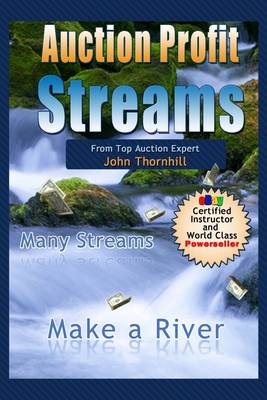 Book cover for Auction Profit Streams: Many Streams: Make a River