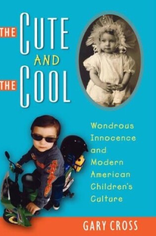 Cover of The Cute and the Cool