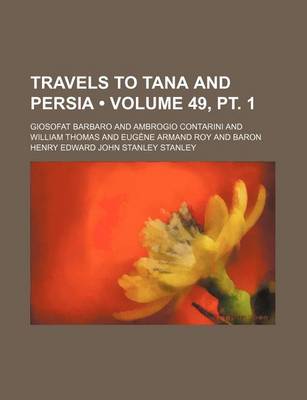 Book cover for Travels to Tana and Persia (Volume 49, PT. 1)