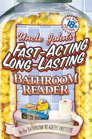 Cover of Uncle John's Fast-Acting, Long-Lasting Bathroom Reader