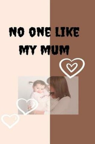 Cover of No one like my mum