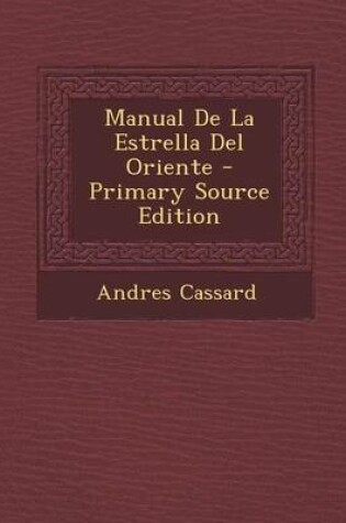 Cover of Manual de la Estrella del Oriente - Primary Source Edition