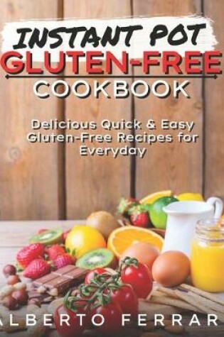 Cover of Instant Pot Gluten Free Cookbook