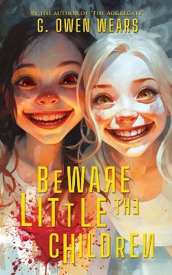 Book cover for Beware the Little Children