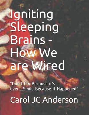 Book cover for Igniting Sleeping Brains - How We Are Wired