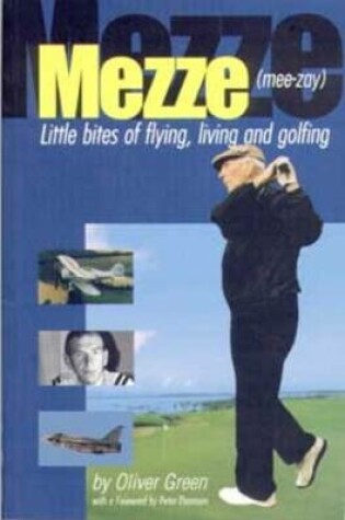 Cover of Mezze: Little Bits of Flying, Living and Golfing