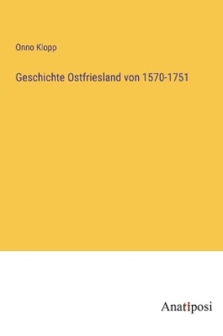 Cover of Geschichte Ostfriesland von 1570-1751