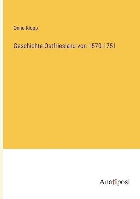 Book cover for Geschichte Ostfriesland von 1570-1751