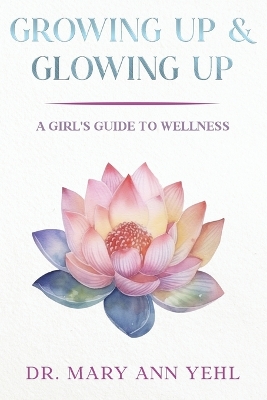 Book cover for Growing Up & Glowing Up