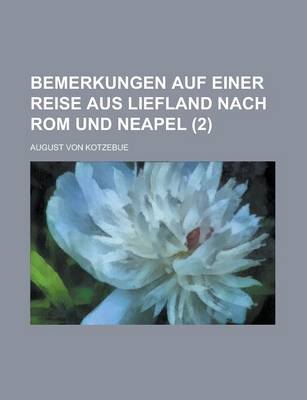 Book cover for Bemerkungen Auf Einer Reise Aus Liefland Nach ROM Und Neapel (2)