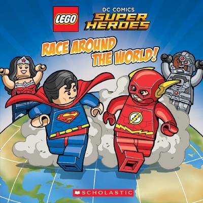 Book cover for Lego Dc Comics Super Heroes: Race Around the World