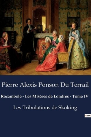 Cover of Rocambole - Les Misères de Londres - Tome IV