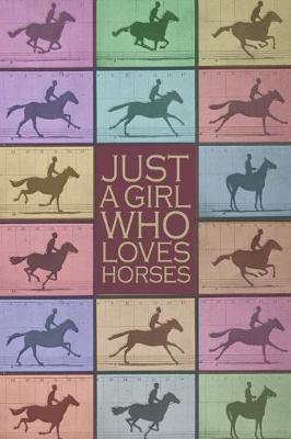 Book cover for Just a Girl Who Loves Horses