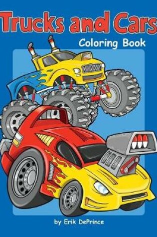 Cover of Trucks and Cars Coloring Book