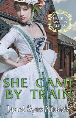 Cover of She Came by Train