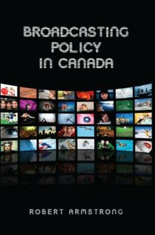 Cover of Broadcasting Policy in Canada