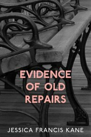Cover of Evidence of Old Repairs