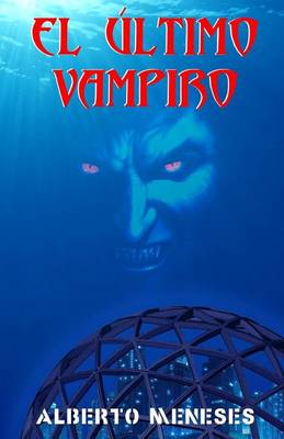 Book cover for El Ultimo Vampiro