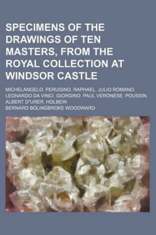 Cover of Specimens of the Drawings of Ten Masters, from the Royal Collection at Windsor Castle; Michelangelo. Perugino. Raphael. Julio Romano. Leonardo Da Vinc