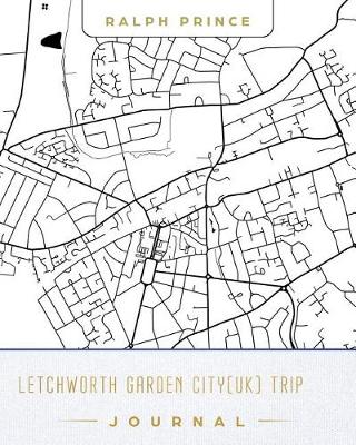 Book cover for Letchworth Garden City (Uk) Trip Journal