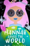 Book cover for Hannah Saves the World