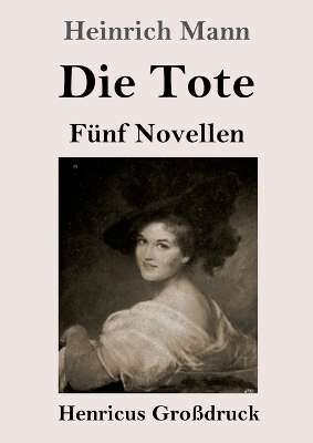 Book cover for Die Tote (Großdruck)