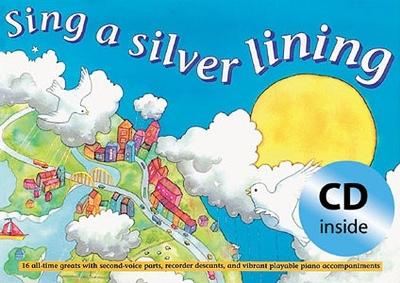 Cover of Sing a Silver Lining (Book + CD)