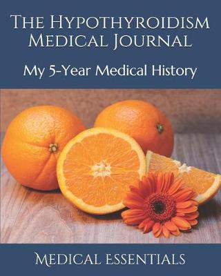 Book cover for The Hypothyroidism Medical Journal