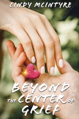 Cover of Beyond the Center of Grief