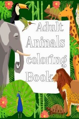 Cover of Adult Animals Coloring Book