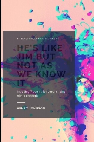 Cover of He's Like Jim But Not As We Know It