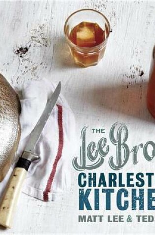 Cover of The Lee Bros. Charleston Kitchen