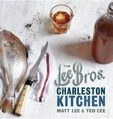 Book cover for The Lee Bros. Charleston Kitchen