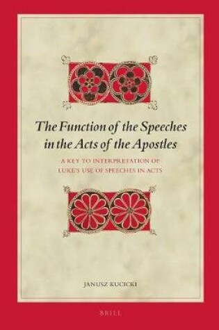Cover of The Function of the Speeches in the Acts of the Apostles