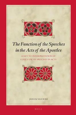 Cover of The Function of the Speeches in the Acts of the Apostles