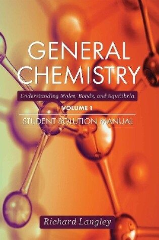 Cover of General Chemistry, Volume 1