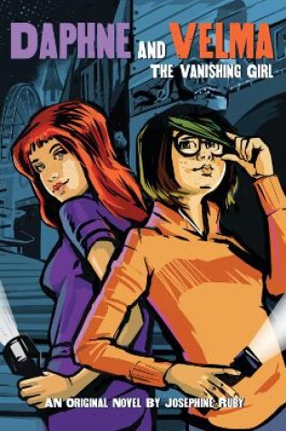 Cover of The Vanishing Girl (Daphne and Velma Novel #1)