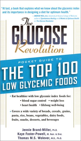 Cover of The Glucose Revolution Pocket Guide to the Top 100 Low Glycemic Foods
