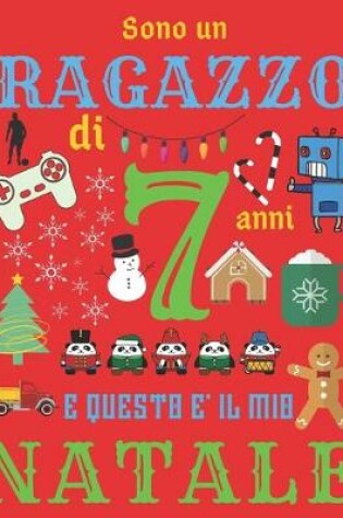 Cover of Sono un ragazzo di 7 anni e questo e il mio Natale