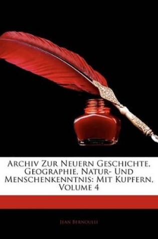 Cover of Archiv Zur Neuern Geschichte, Geographie, Natur- Und Menschenkenntnis