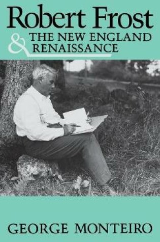 Cover of Robert Frost and the New England Renaissance