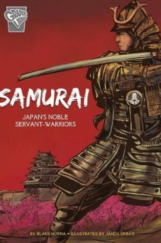 Cover of Warriors: Samurai: Japan's Noble Servant-Warriors