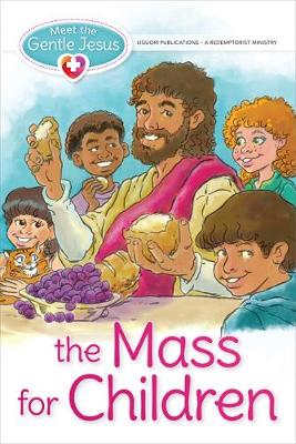 Book cover for Meet the Gentle Jesus, the Mass for Children