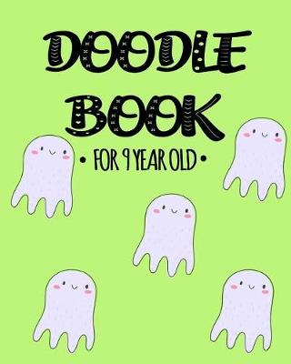 Book cover for Doodle Book For 9 Year Old