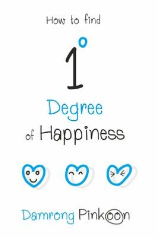 Cover of 1 Degree of Happiness