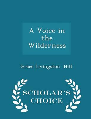 Book cover for A Voice in the Wilderness - Scholar's Choice Edition