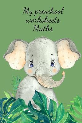 Book cover for My preschool worksheets Maths