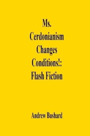 Cover of Ms. Cerdonianism Changes Conditions!