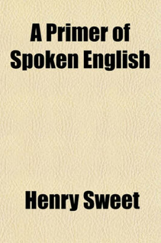 Cover of A Primer of Spoken English