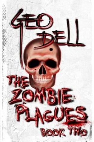 Cover of The Zombie Plagues Book Two